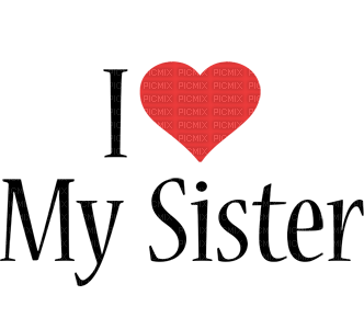 Kaz_Creations Text-I-Love-My-Sister - 無料png