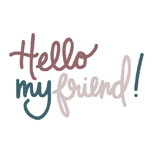 Hello My Friend! - GIF animado grátis