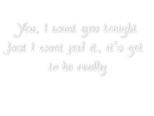 ..:::Text-You,i want you tonight:::.. - png gratuito