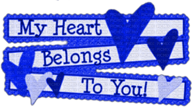 Hearts.Text.My Heart Belongs To You.Blue - nemokama png