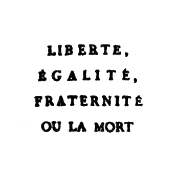 Liberté, Égalité, Fraternité ou la mort - фрее пнг
