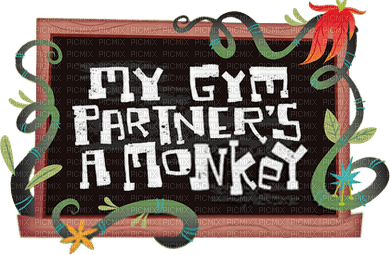 My Gym Partner Is A Monkey - png gratuito