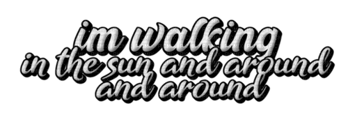 walking in the sun lyrics - безплатен png