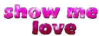 Show me love - Gratis animeret GIF