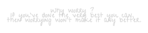 ✶ Why Worry ? {by Merishy} ✶ - PNG gratuit