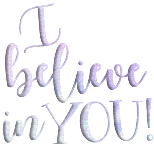 i believe in you text - gratis png