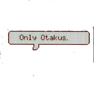 Only Otakus. - gratis png