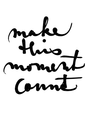 make this moment count - gratis png