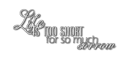 Life is too short ❣heavenlyanimegirl13❣ - png gratuito