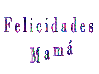 Felicidades mamá - Ücretsiz animasyonlu GIF