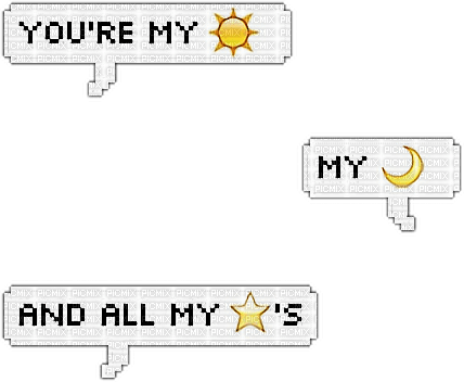 You're my sun,my moon & all my stars - PNG gratuit