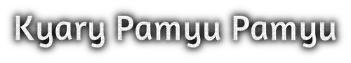 Text Kyary Pamyu Pamyu - бесплатно png