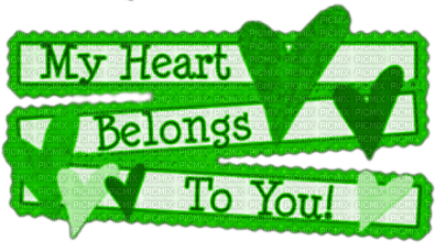 Hearts.Text.My Heart Belongs To You.Green - gratis png