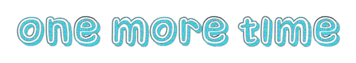 ✶ One More Time {by Merishy} ✶ - kostenlos png