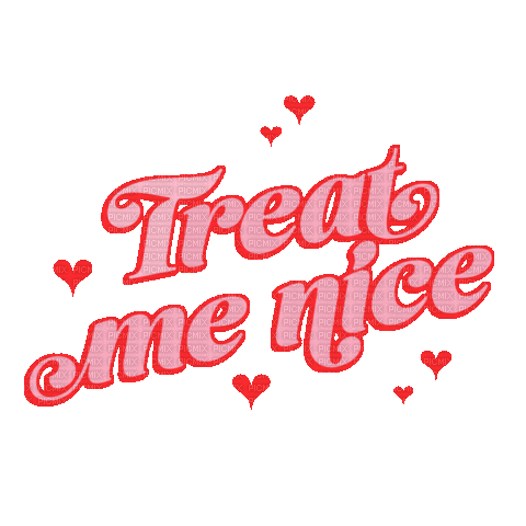 Treat me nice - Бесплатный анимированный гифка