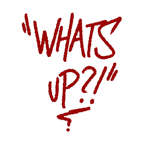 "Whats Up?!" - 免费动画 GIF
