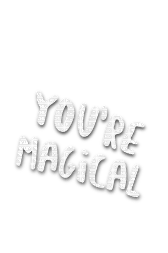 ..::::Text-You're magical:::.. - zadarmo png