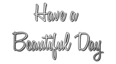 Have A Beautiful Day - 免费PNG