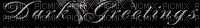 dark greetings - 無料のアニメーション GIF