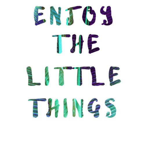 Enjoy the little things.text.Victoriabea - gratis png