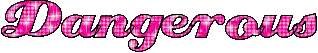 Dangerous pink glitter text - GIF animé gratuit