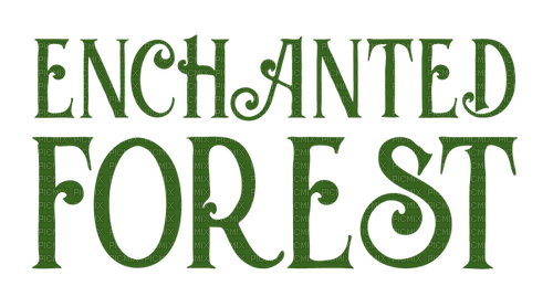 Enchanted Forest.Text.Green.Victoriabea - png ฟรี