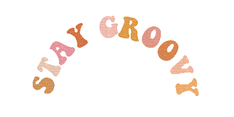 Stay Groovy - GIF animasi gratis