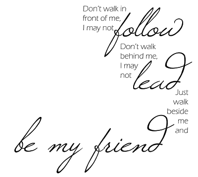 Kaz_Creations Quote Text Follow Lead Friend - Free PNG