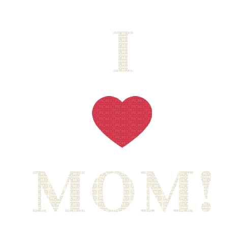 I heart mom - Free animated GIF