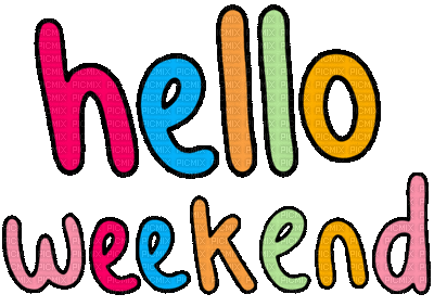 hello weekend.text.Victoriabea - Free animated GIF