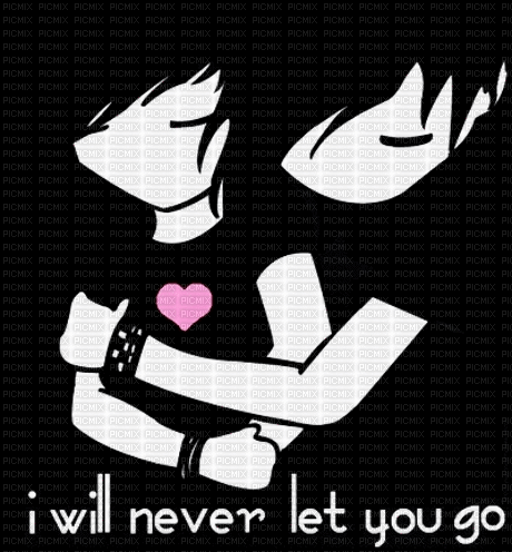 I will never let you go... - Animovaný GIF zadarmo
