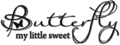 My Little Sweet Butterfly.Text.Black - png gratuito