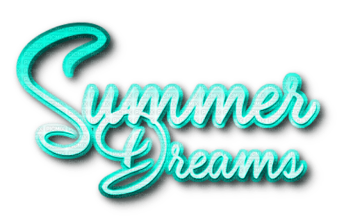 Summer Dreams.Text.Teal - By KittyKatLuv65 - bezmaksas png