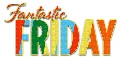 Kaz_Creations Logo Text Fantastic Friday - ingyenes png