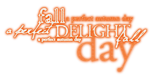 A Perfect Autumn Day.Text.White.Orange - фрее пнг