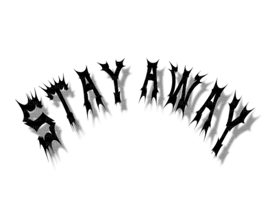 Kaz_Creations Text Stay Away - Free PNG