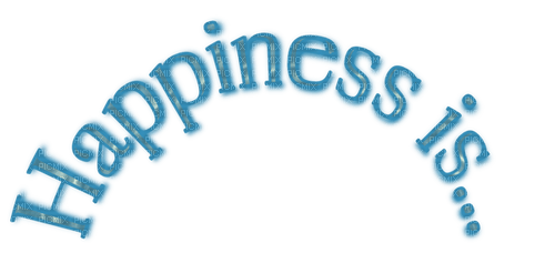 Happiness Is Text Blue - Bogusia - zadarmo png