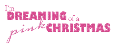 Kaz_Creations Logo Text I'm Dreaming Of a Pink Christmas - безплатен png