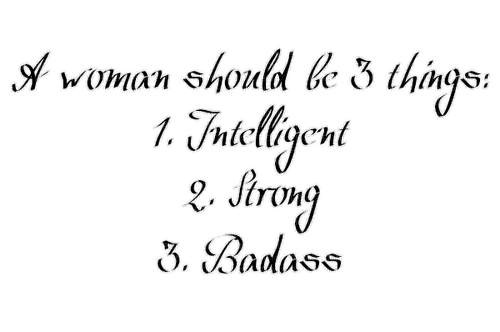 A woman should be 3 things... - PNG gratuit