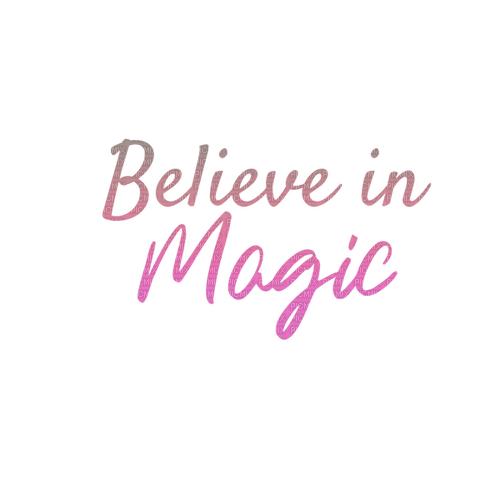 kikkapink believe in magic text pink - Free PNG