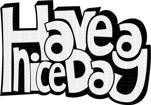 have a nice day - PNG gratuit