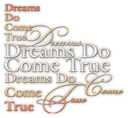 soave text dreams do come true orange - PNG gratuit