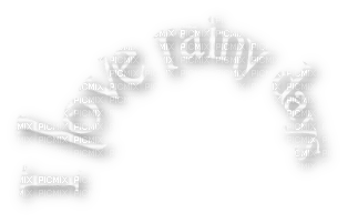 Love rainy days.Text.ronde.Victoriabea - Free PNG