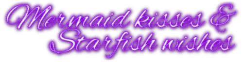 Mermaid Kisses & Starfish Wishes.Text.Purple - Free PNG