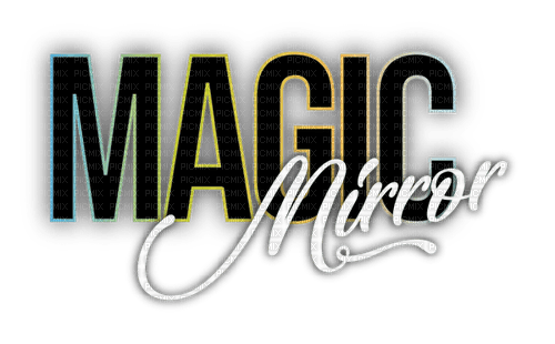 Magic Mirror.text.Victoriabea - Free PNG