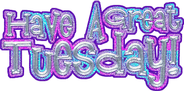 Tekst. Weekdays. Gif. Have a Great Tuesday. Leila - 免费动画 GIF