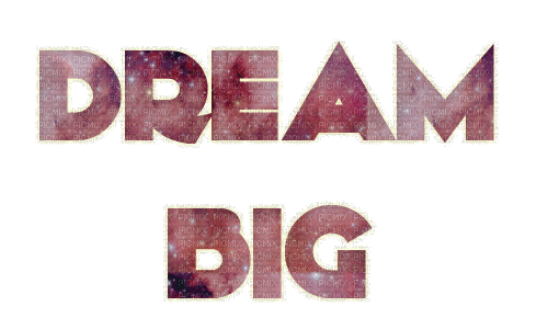 Dream Big Text - GIF animé gratuit