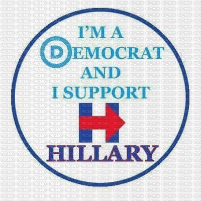 I am a Democrat and I support Hillary - zadarmo png
