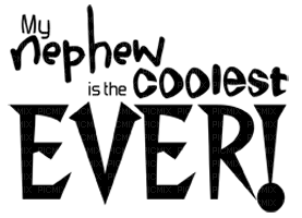 Kathleen Reynolds  Logo Text Nephew Coolest Ever - PNG gratuit
