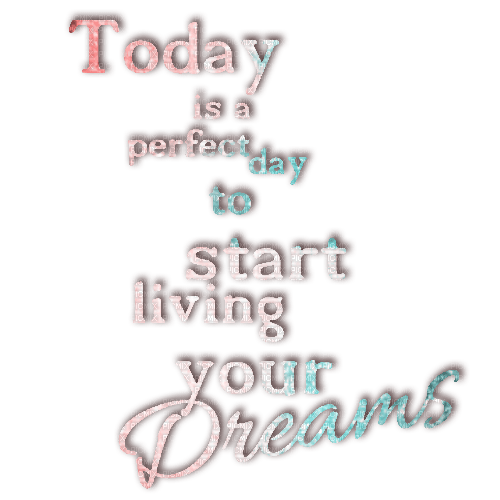 kikkapink quote today start dreams text - ilmainen png